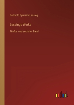 Paperback Lessings Werke: Fünfter und sechster Band [German] Book