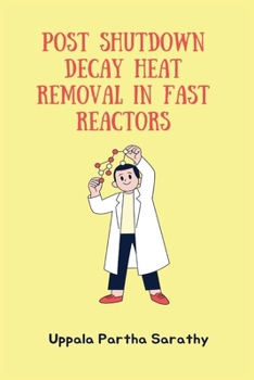 Paperback Post Shutdown Decay Heat Removal in Fast Reactors Book
