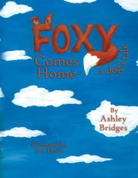 Paperback Foxy Comes Home: a dog's tale Book