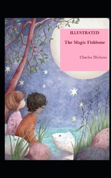 The Magic Fishbone Illustrated