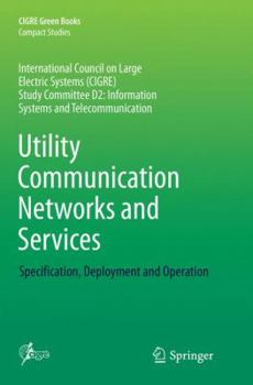 Paperback Utility Communication Networks and Services: Specification, Deployment and Operation Book