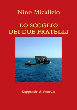 Paperback Lo Scoglio Dei Due Fratelli [Italian] Book