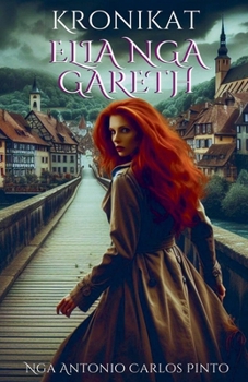 Kronikat Elia nga Gareth (Albanian Edition)