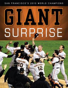 Paperback Giant Surprise: San Francisco's 2010 World Champions Book
