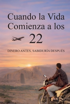 Paperback Cuando la Vida Comienza a los 22 [Spanish] Book