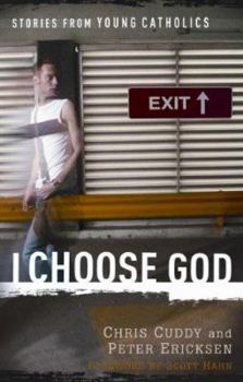 Paperback I Choose God: Stories from Young Catholics Book