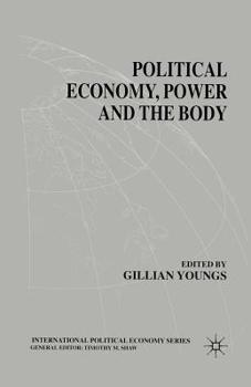 Paperback Political Economy, Power and the Body: Global Perspectives Book