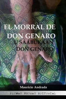Paperback El morral de Don Genaro: U sáabukaan Don Genaro [Spanish] Book