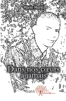 Paperback Dans nos coeurs à jamais [French] Book