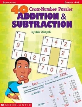 Paperback 40 Cross-Number Puzzles: Addition & Subtraction Book