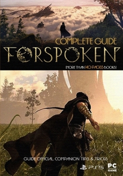 Paperback Forspoken Complete Guide: Guide Official Companion Tips & Tricks Book