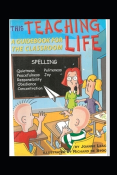 Paperback This Teaching Life: A Guide Book for the Classroom Book