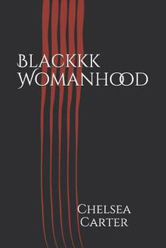Paperback Blackkk Womanhood Book