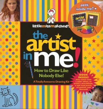 Little MissMatched's The Artist in Me! Drawing Kit: How to Draw Like Nobody Else!