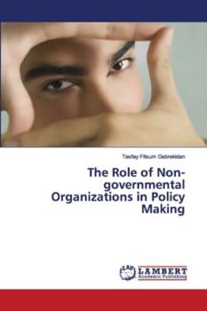 Paperback The Role of Non-governmental Organizations in Policy Making Book