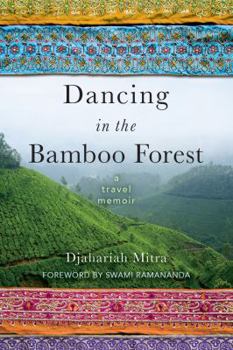Paperback Dancing in the Bamboo Forest: A Travel Memoir Book