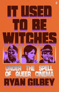 Faber Faber It Used to be Witches Under the Spell of Queer Cinema.