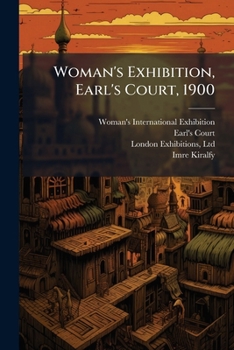 Paperback Woman's Exhibition, Earl's Court, 1900 Book