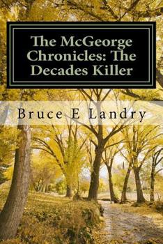 Paperback The McGeorge Chronicles: The Decades Killer Book