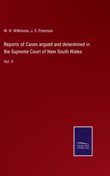 Hardcover Reports of Cases argued and determined in the Supreme Court of New South Wales: Vol. V Book