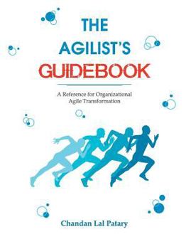 Paperback The Agilist's Guidebook - a reference for agile transformation Book