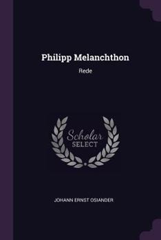 Paperback Philipp Melanchthon: Rede Book