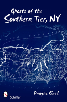 Paperback Ghosts of Southern Tier, NY Book