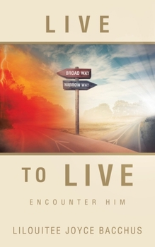 Paperback Live to Live: Encounter Him Book