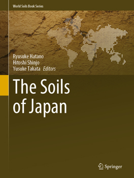 The Soils of Japan - Book  of the World Soils Book Series