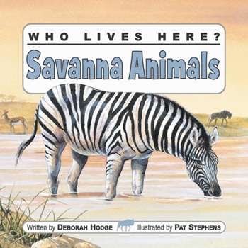 Savanna Animals - Book  of the Who Lives Here?