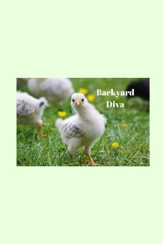 Paperback Backyard Diva: Farmyard Quote Notebook/Journal/Diary (6 x 9) 120 Lined pages Book