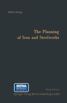 Paperback The Planning of Iron and Steelworks Book