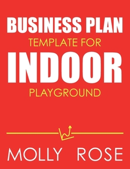 Business Plan Template For Indoor Playground