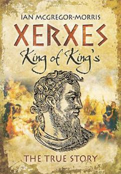 Hardcover Xerxes: King of Kings: The True Story Book