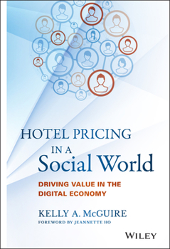 Hardcover Hotel Pricing in a Social World: Driving Value in the Digital Economy Book
