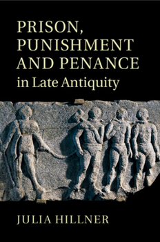 Paperback Prison, Punishment and Penance in Late Antiquity Book
