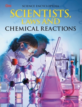 Paperback Scientists, Laws and Chemical Reactions: Science Encyclopedia Book