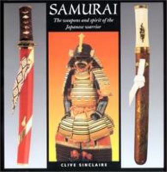 Hardcover Samurai: The Weapons and Spirit of the Japanese Warrior Book