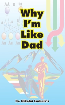Paperback Why I'm Like Dad Book