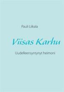Paperback Viisas Karhu: Uudelleensyntynyt heimoni [Finnish] Book
