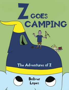 Paperback Z Goes Camping: The Adventures of Z Book