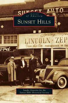 Sunset Hills (Images of America) - Book  of the Images of America: Missouri