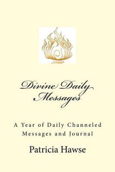Paperback Divine Daily Messages: Channeled Messages & Journal Book