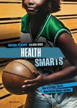 Health Smarts - Book  of the USA TODAY Teen Wise Guides: Lifestyle Choices