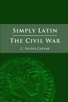 Paperback Simply Latin - The Civil War [Latin] Book