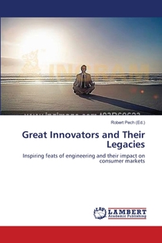 Paperback Great Innovators and Their Legacies Book