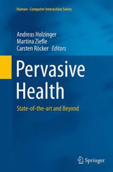 Paperback Pervasive Health: State-Of-The-Art and Beyond Book