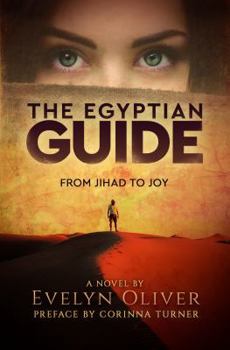Paperback The Egyptian Guide: From Jihad to Joy Book