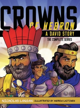 Hardcover Crowns of Hebron: A David Story: Compilation Book