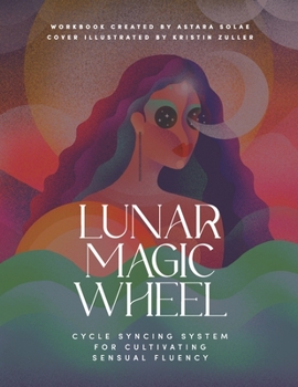 Paperback Lunar Magic Wheel: Cycle Syncing System for Witches Book